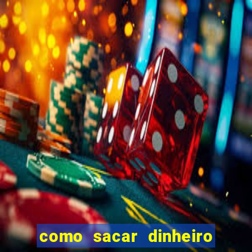 como sacar dinheiro no slots 777